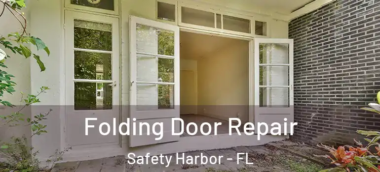 Folding Door Repair Safety Harbor - FL